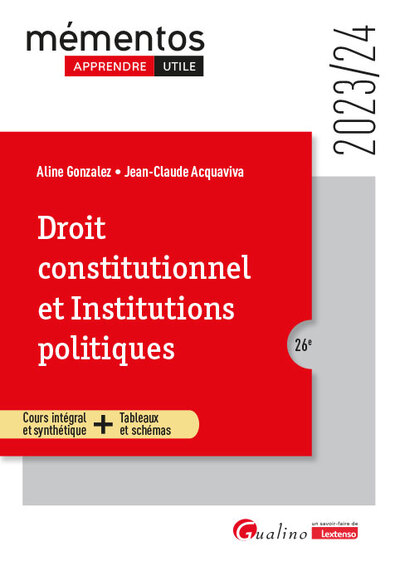 Droit Constitutionnel Et Institutions Politiques, Cours Intégral Et Synthétique + Tableaux Et Schémas