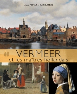 Vermeer et les maîtres hollandais