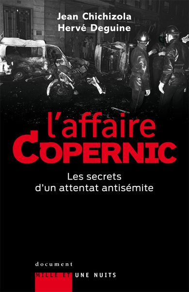 L'affaire Copernic. Les secrets d'un attentat antisémite