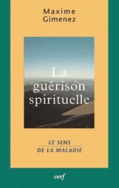 Guérison spirituelle Volume 1