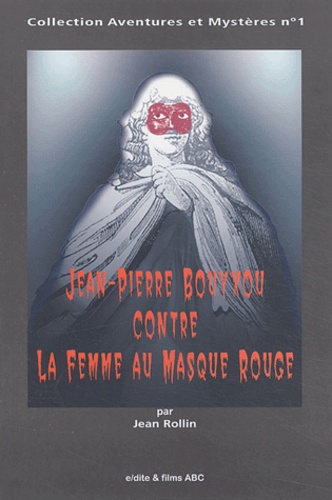 Jean Pierre Bouyxou contre La femme au Masque rouge