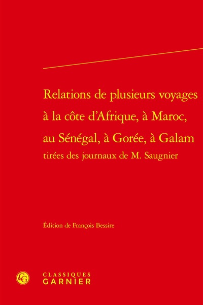 Relations de plusieurs voyages à la côte d'Afrique, à Maroc, au Sénégal, à Gorée, à Galam