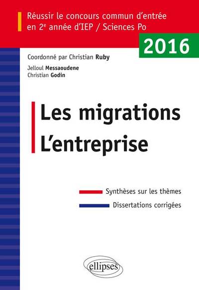 Réussir le concours commun d'entrée en deuxième année d'IEP /Sciences PO 2016 - Les migrations / L'entreprise