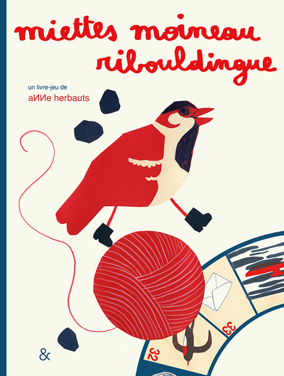 Miettes Moineau Ribouldingue - Anne Herbauts