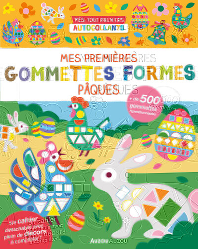 Mes Tout Premiers Autocollants - 500 Gommettes Formes - Pâques - Nadia Taylor