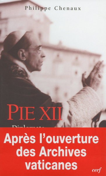 Pie XII - Philippe Chenaux