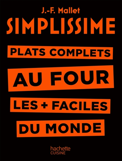 Plats Complets Au Four Les + Faciles Du Monde, Plat Complets Au Four Les + Faciles Du Monde