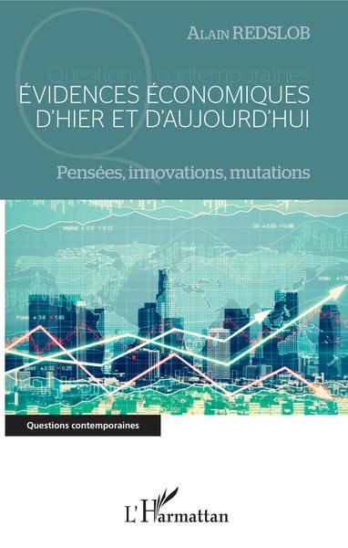 Évidences économiques d'hier et d'aujourd'hui