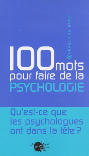 100 mots pour faire de la psychologie