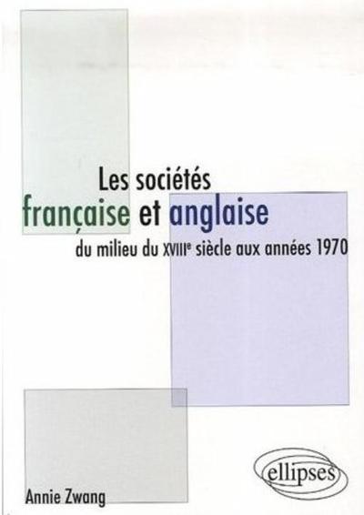 Les Societes Francaise Et Anglaise Du Milieu Du Xviie Siecle Aux Annees 1970