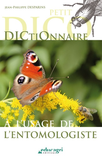 Petit dictionnaire à l'usage de l'entomologiste