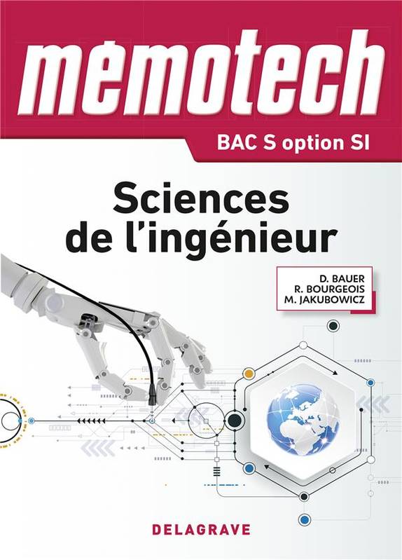 Mémotech Sciences De L'Ingénieur / Bac S-Si , Première Et Terminale Série S, Classes Cpge Ptsi - René Bourgeois