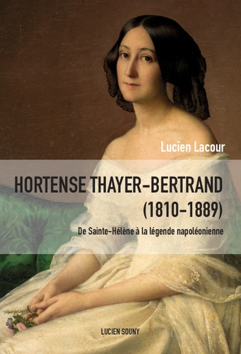 Hortense Thayer-Bertrand, 1810-1889