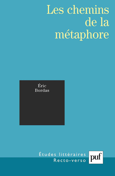 Les chemins de la métaphore - Éric Bordas