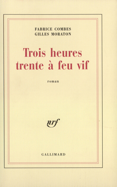 Trois heures trente à feu vif