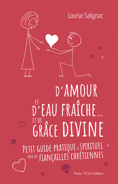 D'amour et d'eau fraîche... et de grâce divine