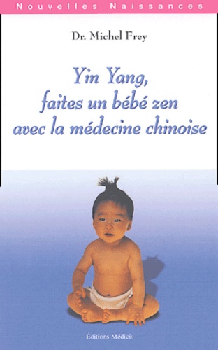 Yin yang, faites un bébé zen avec la médecine chinoise