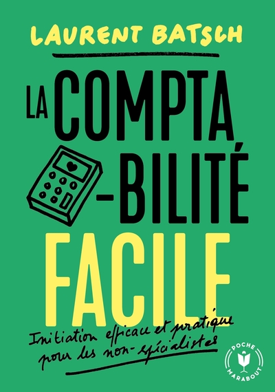 La comptabilité facile / initiation efficace et pratique pour les non-spécialistes