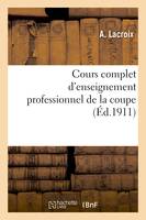 Cours complet d'enseignement professionnel de la coupe