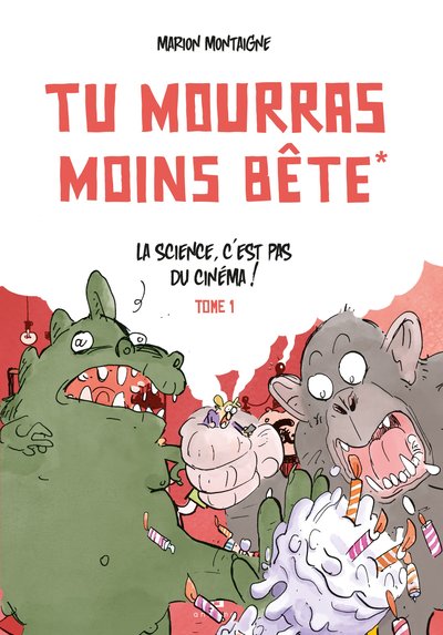 Tu mourras moins bête Volume 1