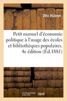 Petit manuel d'économie politique. 4e édition - Otto Hübner