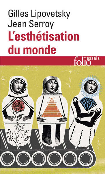 L’esthétisation du monde