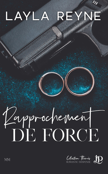 Rapprochement de force - LAYLA REYNE