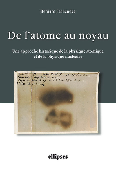 De l'atome au noyau. Une approche historique de la physique atomique et de la physique nucléaire