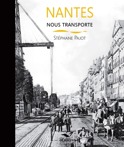 Nantes nous transporte - Stéphane Pajot