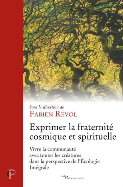 Exprimer la fraternité cosmique et spirituelle