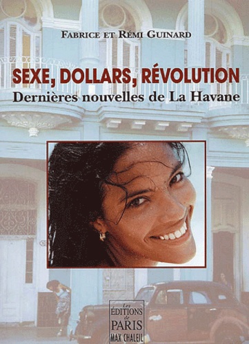 Sexe, dollars, révolution