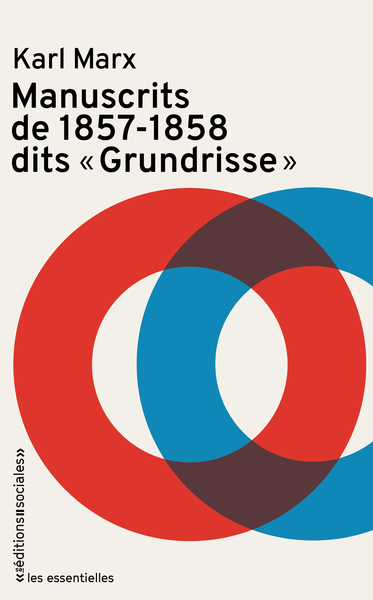 Manuscrits de 1857-1858 dits Grundrisse