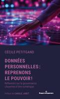 Données personnelles : reprenons le pouvoir !