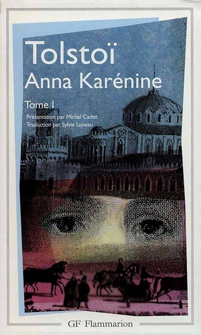 Anna Karénine - Volume 1