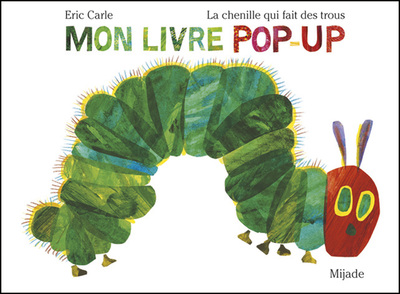 Chenille qui fait des trous Pop-up des 50 ans - Eric Carle