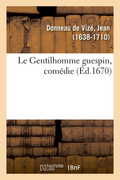 Le Gentilhomme guespin, comédie