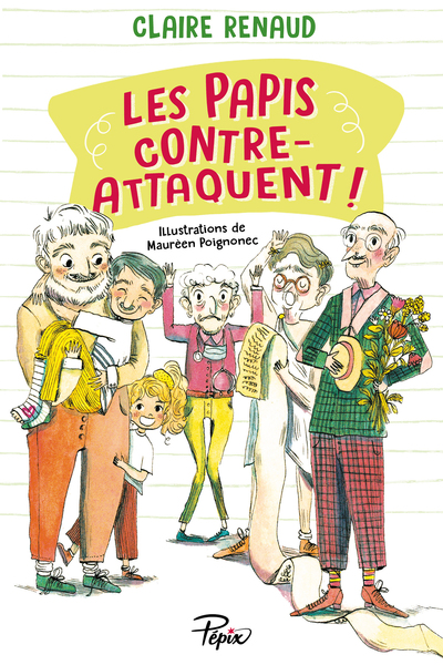 Les papis contre-attaquent ! - Claire Renaud