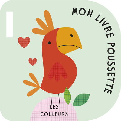 Les couleurs - Mon livre poussette