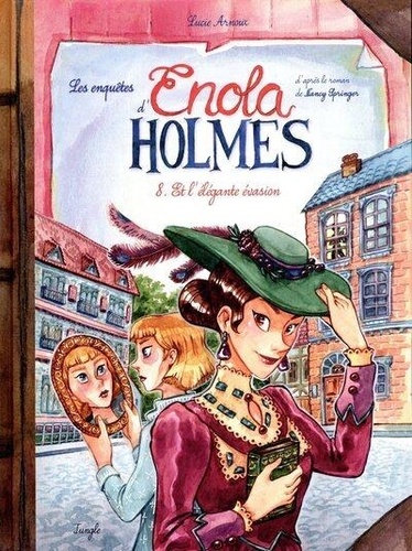 Les enquêtes d'Enola Holmes Volume 8