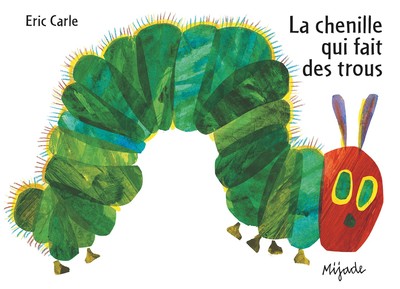 Chenille Qui Fait Des Trous Nouvelle Edition - Eric Carle