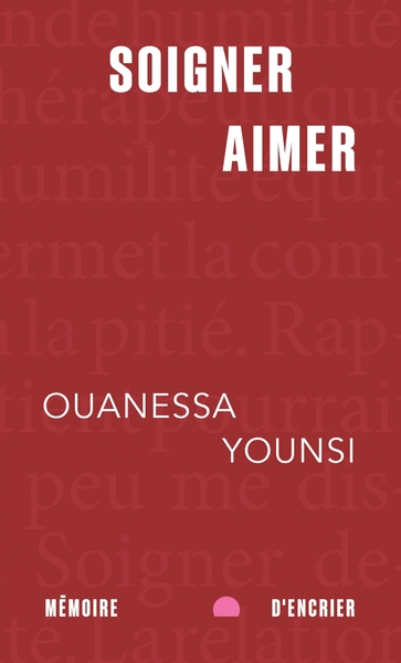 Soigner, aimer - Younsi, Ouanessa