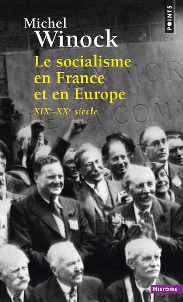 Le Socialisme en France et en Europe - Michel Winock