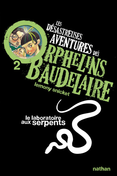 Les désastreuses Aventures des Orphelins Baudelaire Volume 2 - Lemony Snicket