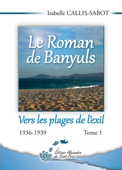 Le Roman de Banyuls Volume 1