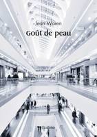 Goût de peau - Jean Waren