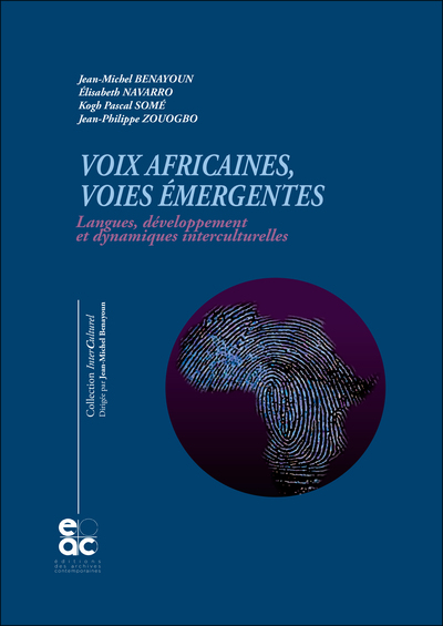 Voix africaines, voies émergentes - Jean-Michel BENAYOUN, Elisabeth NAVARRO, Kogh Pascal SOMÉ, Jean-Philippe ZOUOGBO