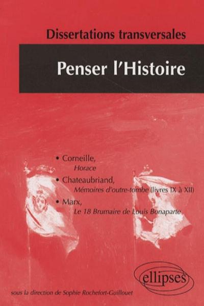 Penser l'histoire 2. Dissertations corrigées