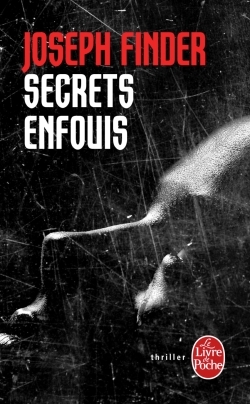 Secrets enfouis - Joseph Finder