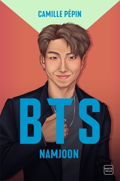 BTS Namjoon, la biographie non-officielle - Camille Pépin