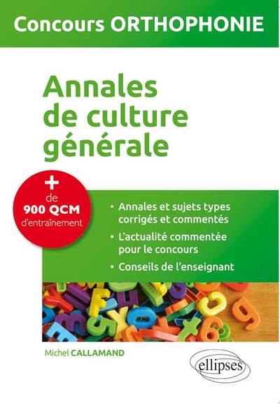 Annales de culture générale - concours orthophonie - Michel Callamand